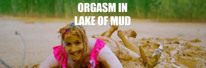 Orgasm in lake of mud
